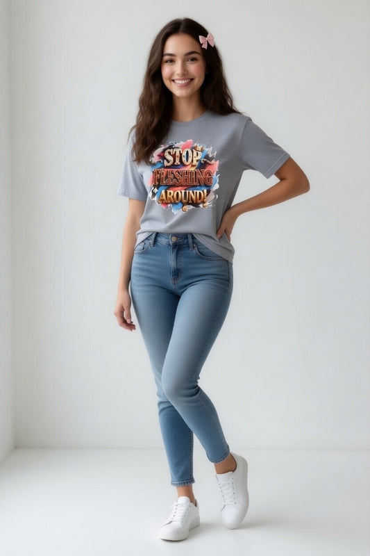 Stop Fleshing Around-